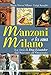 Manzoni E La Sua Milano. La Città Di Don Lisander Dal Seicento All'ottocento - 3
