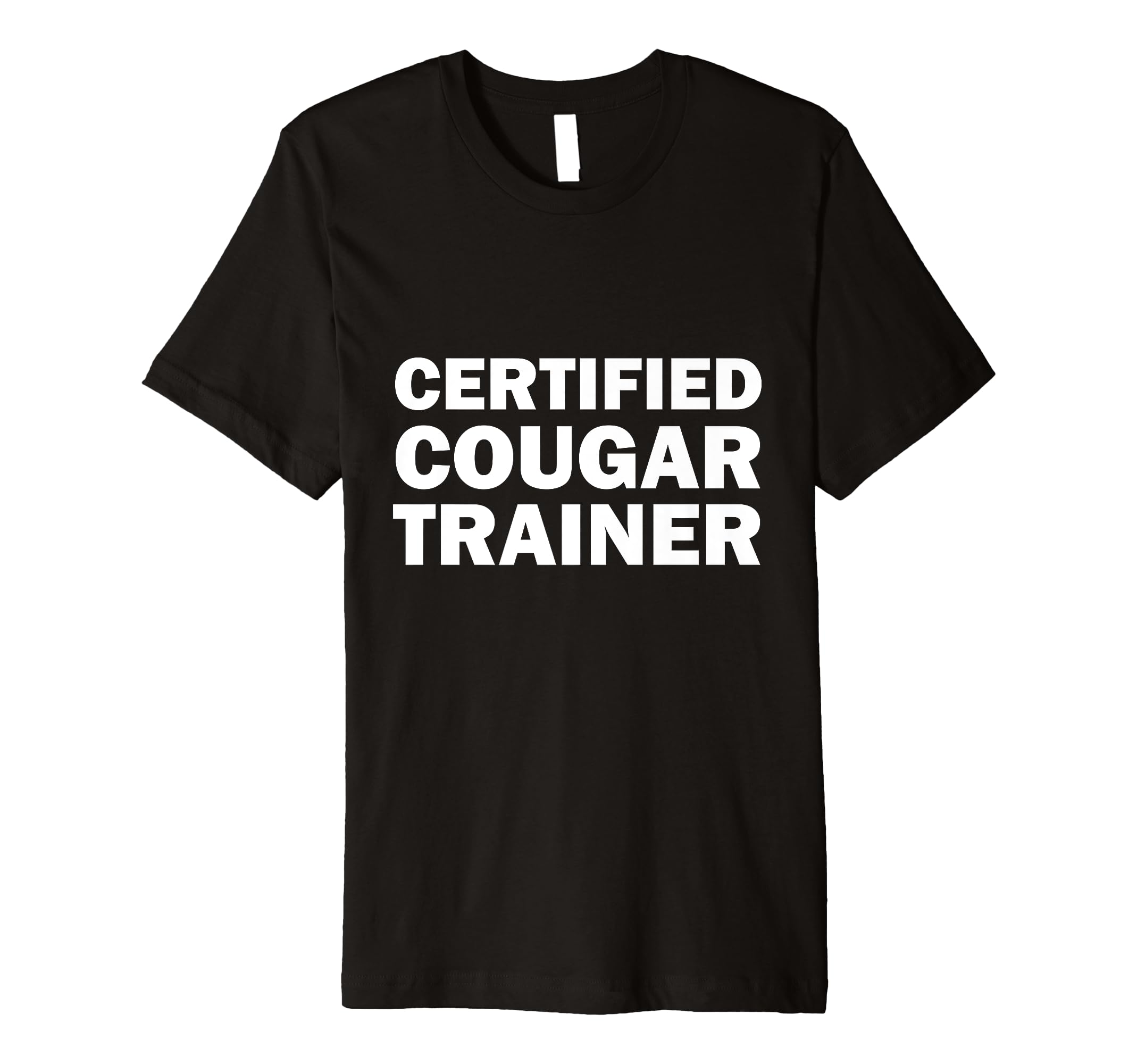 Cougars Cubs Older Women Younger Man WorthyFashionCertified Cougar Trainer: Men with a Flair for Mature Women Premium T-Shirt