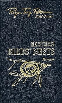 Roger Tory Peterson Field Guides Eastern Birds Nests: East of the Mississippi River