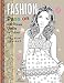 Fashion Passion: 100 Dream Outfits to Colour