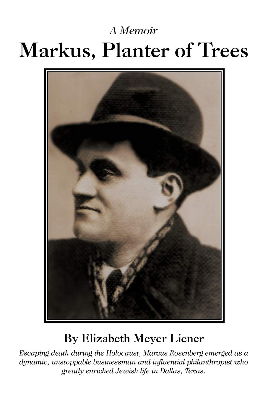 Markus, Planter of Trees: A Memoir