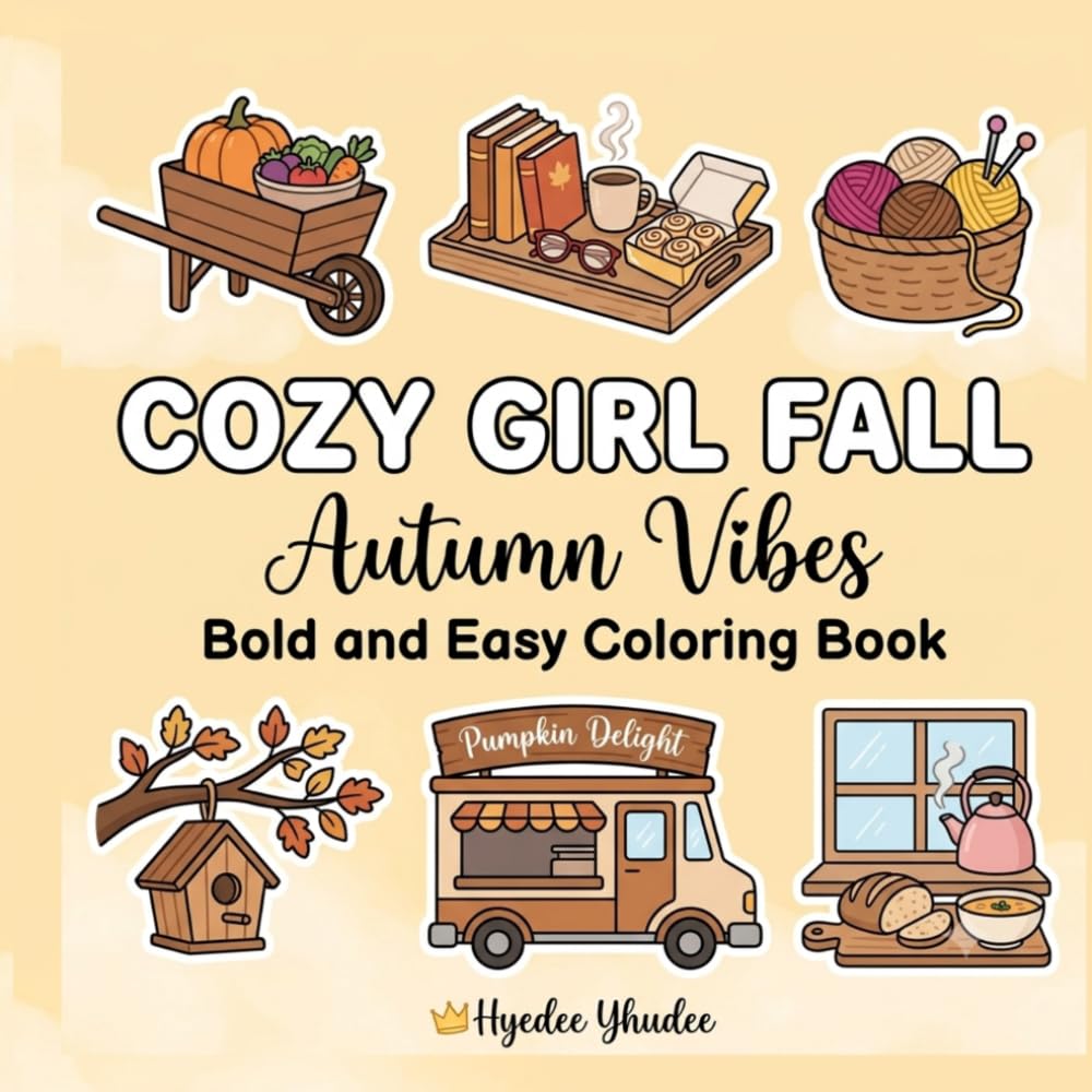 Cozy Girl Fall Autumn Vibes: Colouring Book, Bold and Easy | Simple Hygge Illustrations and outlines