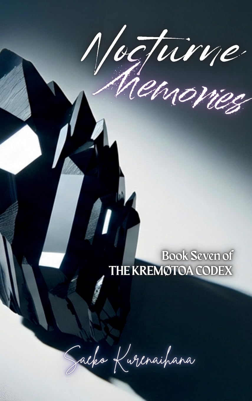 Nocturne Memories: Book Seven of The Kremøtoa Codex: 7