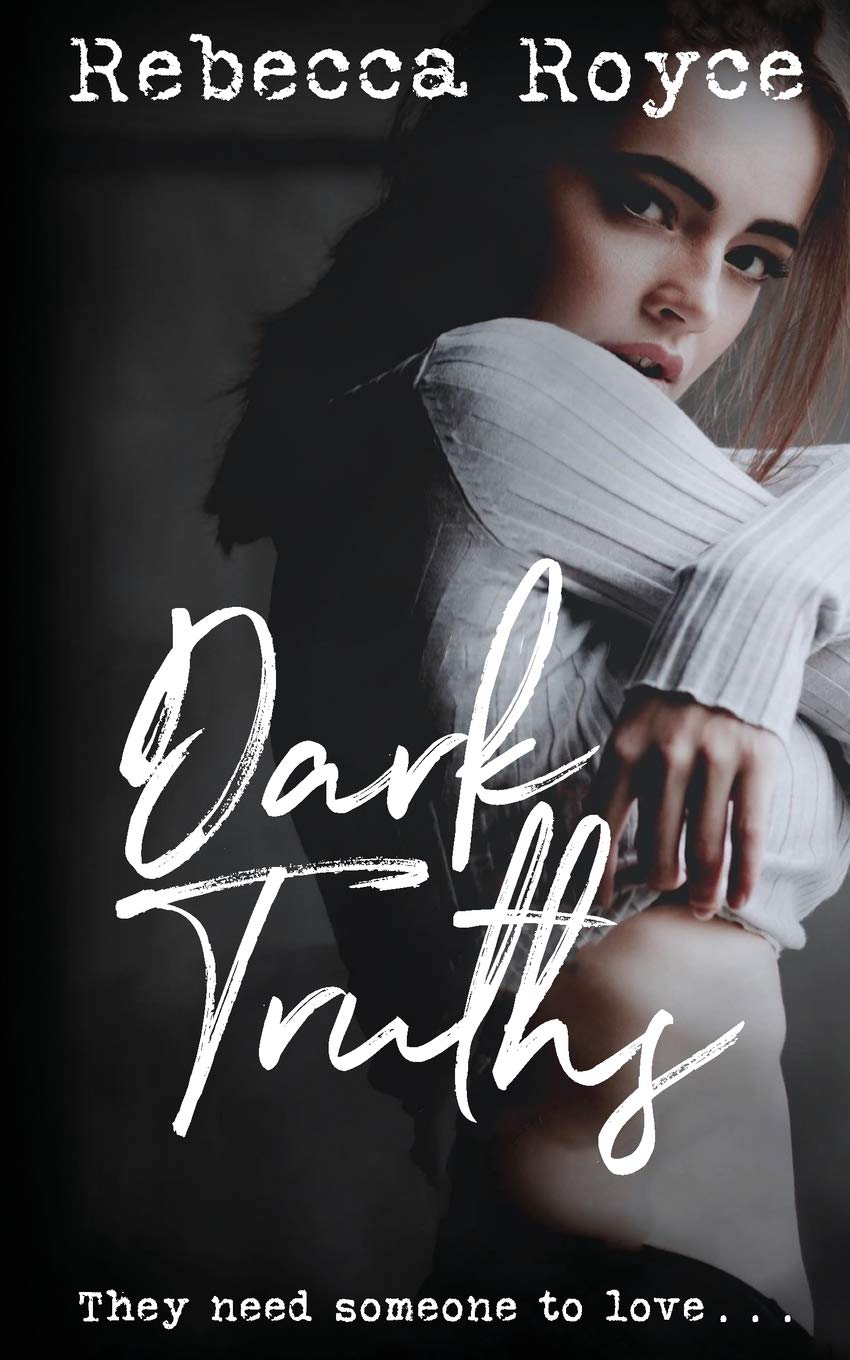 Dark Truths: 2 (Kiss Her Goodbye)