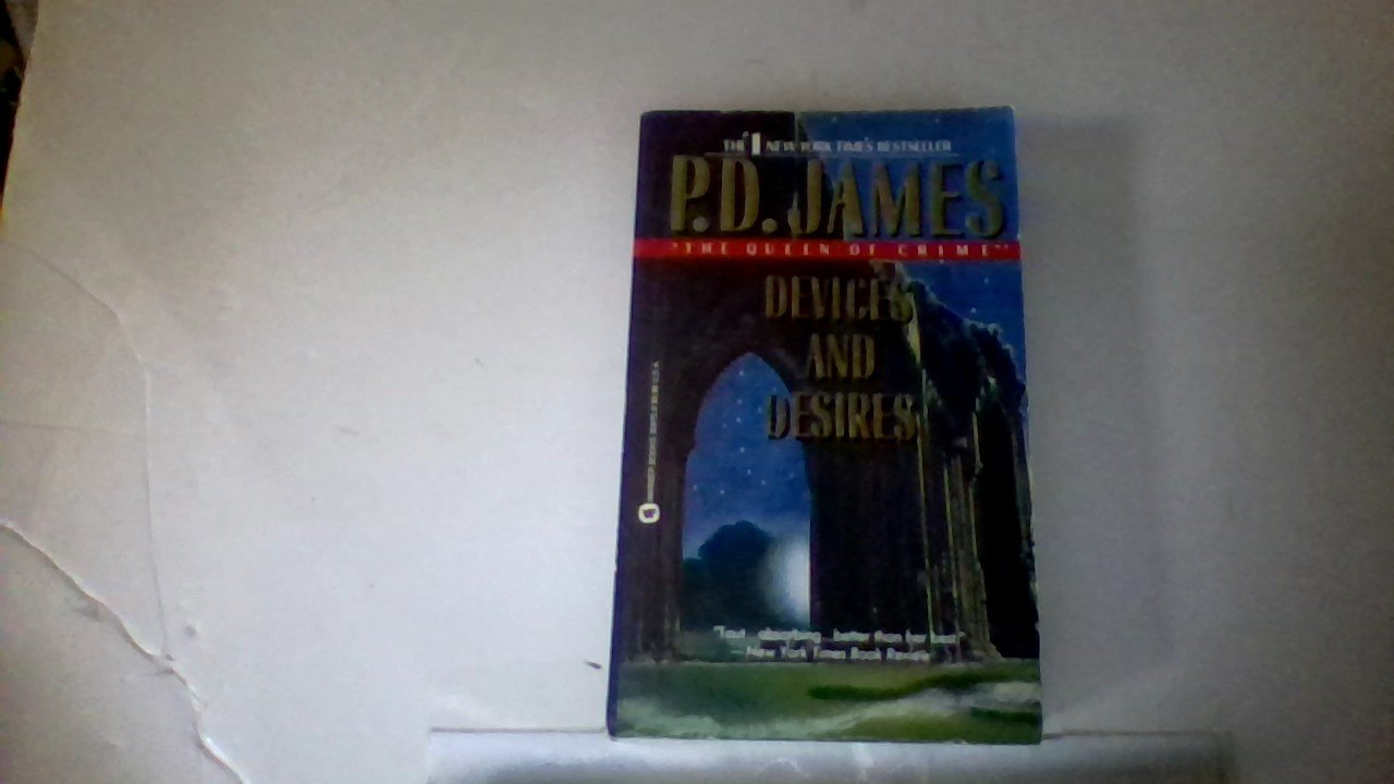 Devices and Desires (Adam Dalgliesh Mystery Series 8) P. D. James