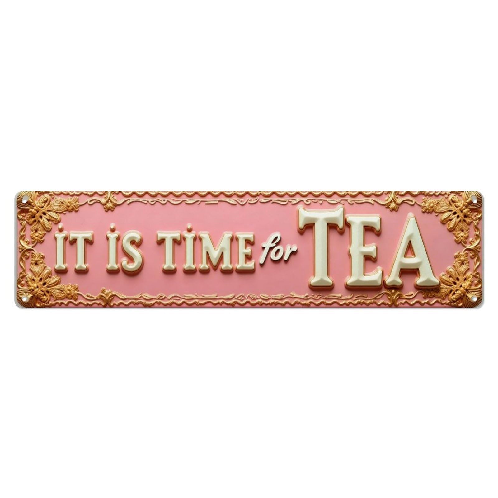 It Is Time For Tea Metal Tin Sign Plaque