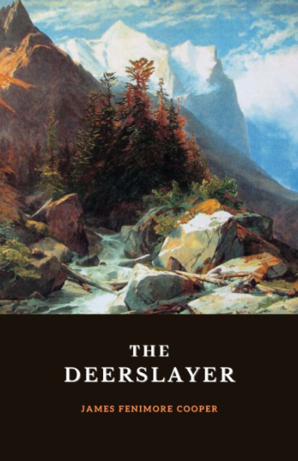 The Deerslayer: The 1841 Frontier Adventure Classic (Annotated)