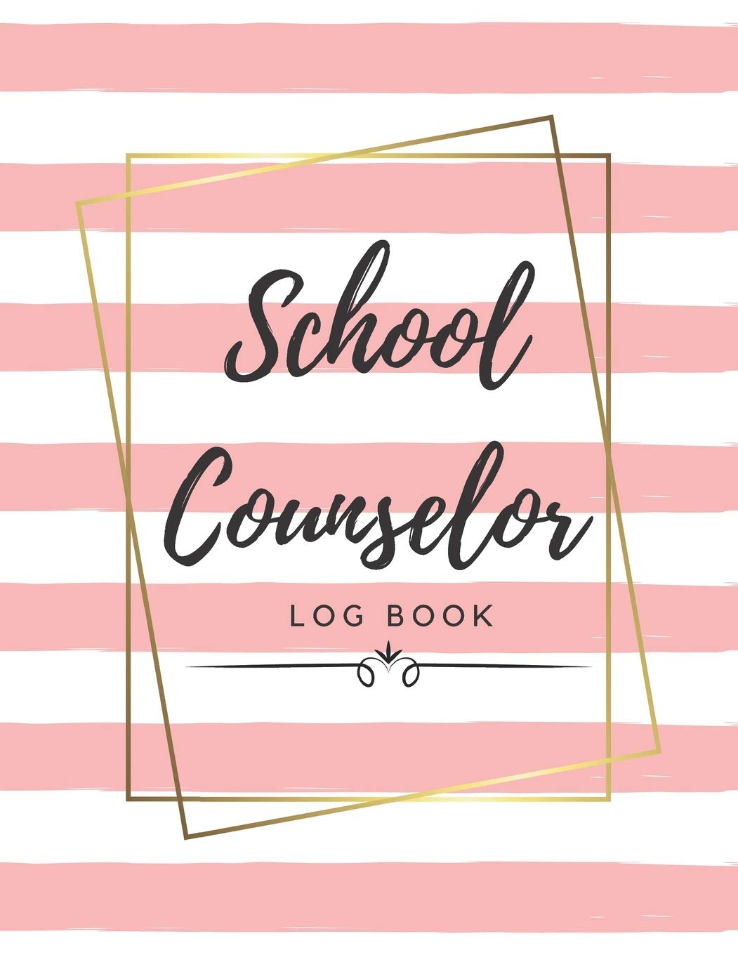 School Counselor Log Book: Simple counselling Student Daily Record Keeper & Workbook (School Counselor Appreciation Gifts for Women).