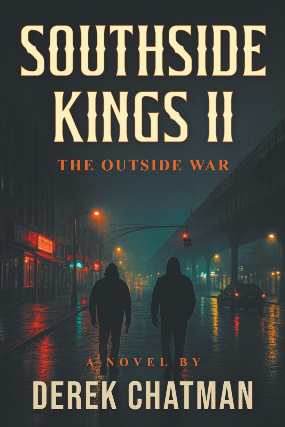 Southside Kings: The Outside War: Book Two of the Southside Kings Series
