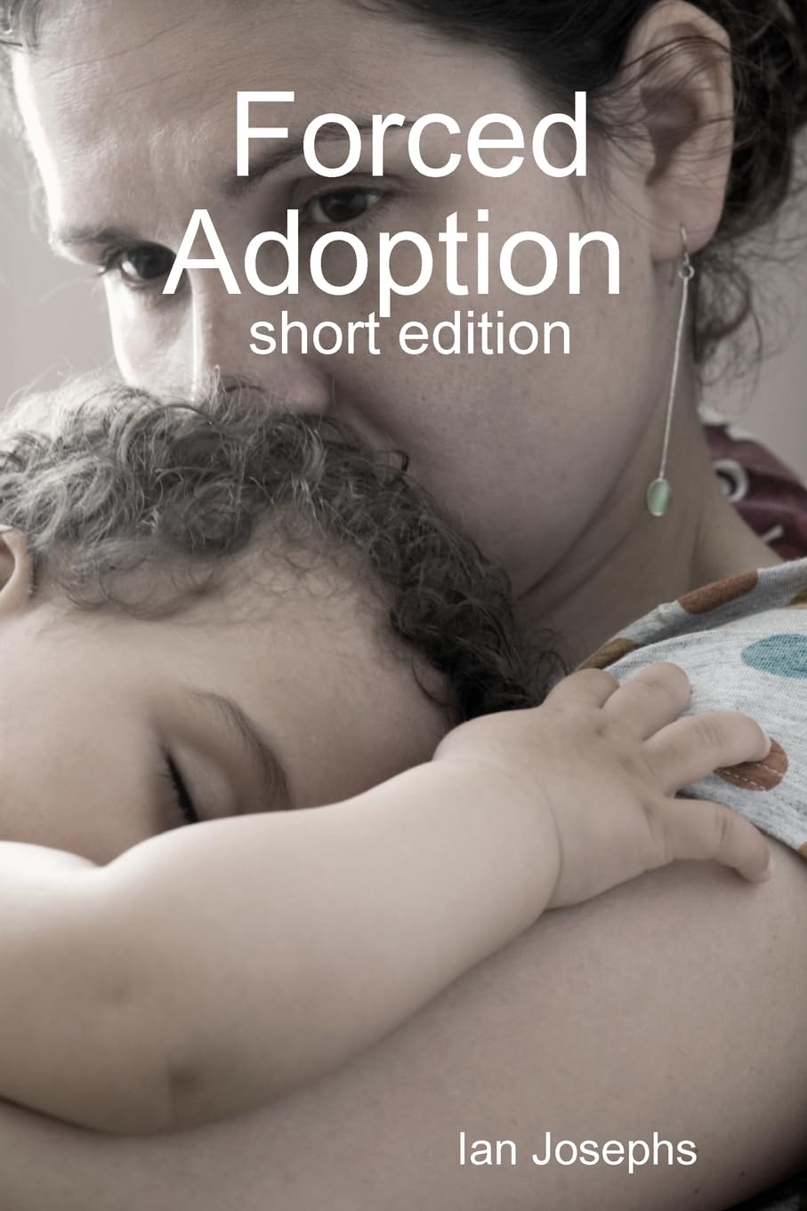 Forced Adoption (shortened version)