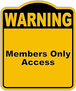 Members Only Access Warning Yellow Black Aluminum Composite Sign 8.5 x 10 inches