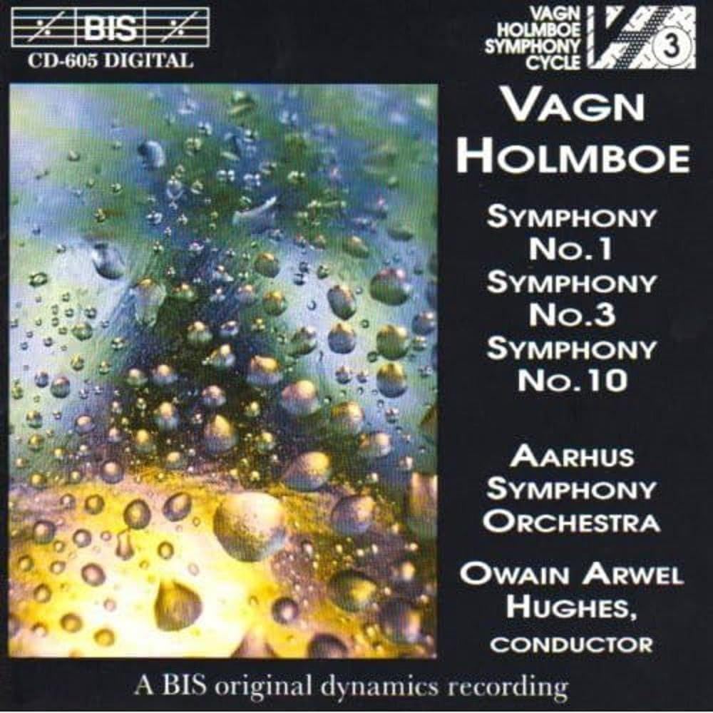 Vagn Holmboe: Symphonies Nos. 1, 3, 10