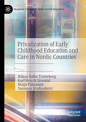 Privatization of Early Childhood Education and Care in Nordic Countries (Palgrave Studies in Third Sector Research)-Wow! eBook