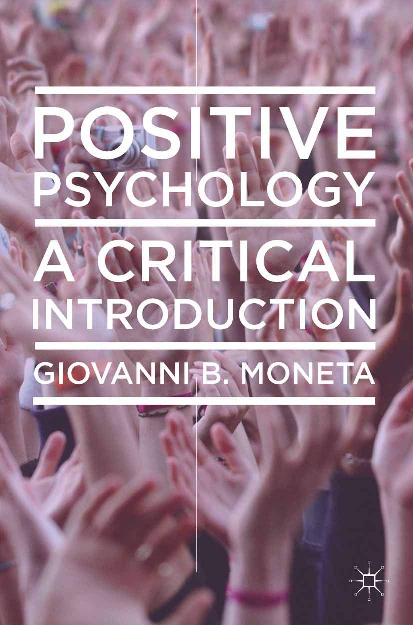 Positive Psychology: A Critical Introduction