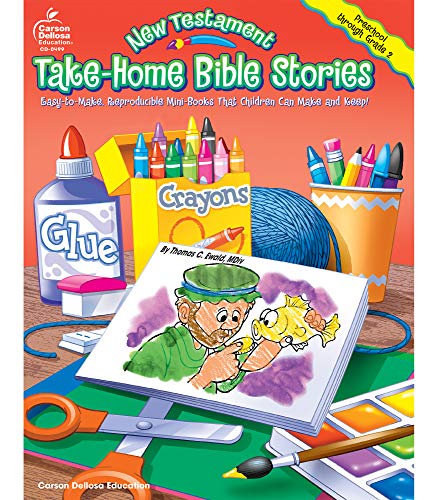 New Testament Take-home Bible Stories: Easy-to-make, Reproducible Mini-books That Children Can Make New Testament Take-home Bible Stories: Easy-to-make, Reproducible Mini-books That Children Can Make