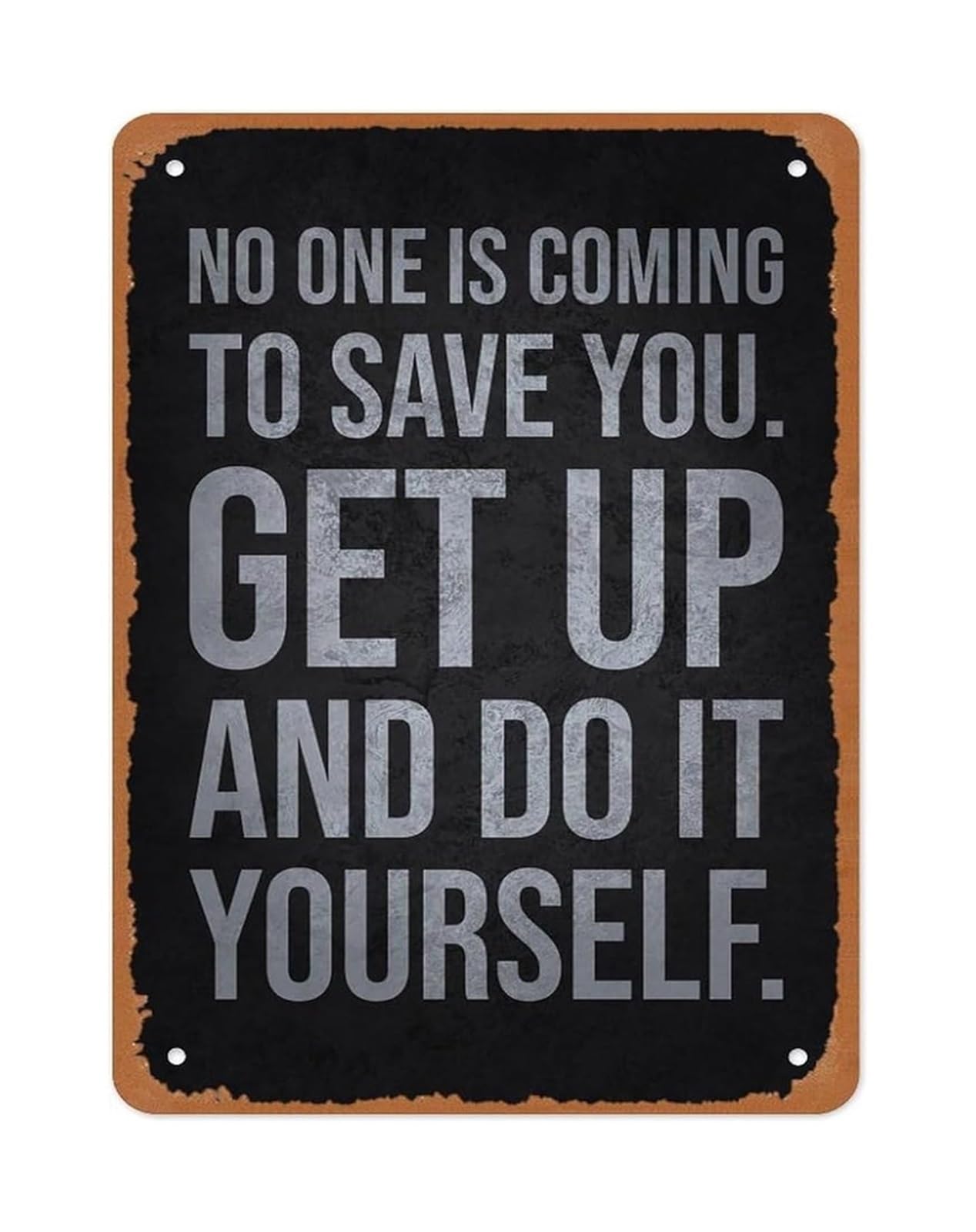FNYUVNFAF No One Is Coming Metal Sign Motivational Quote Modern Typography for Home Office Gym Wall Decor 8 X 12 in