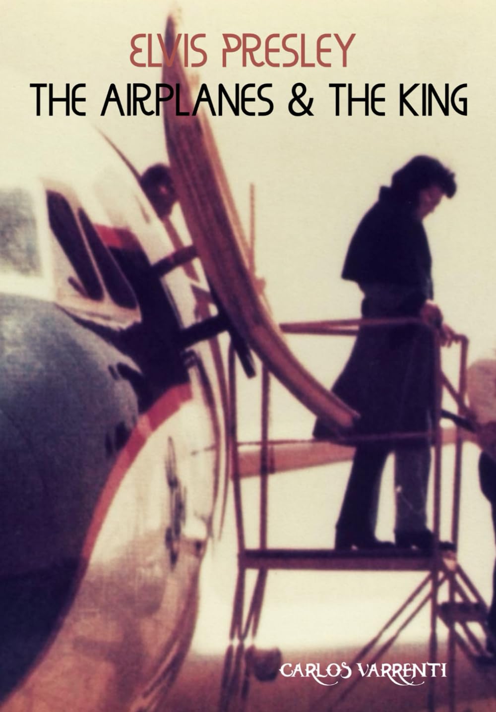Elvis Presley: The Airplanes & The King