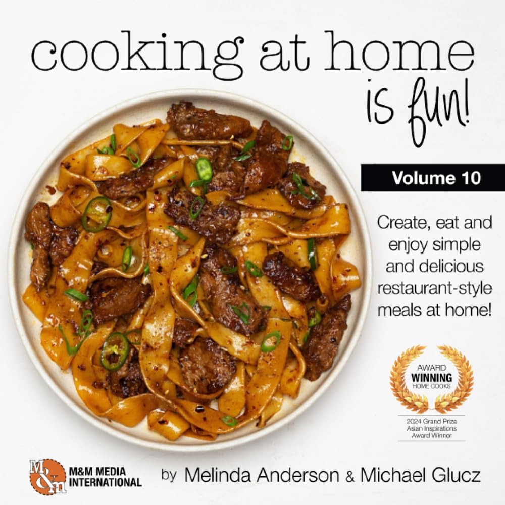 Cooking at home is fun volume 10: If we can do it, so can you!