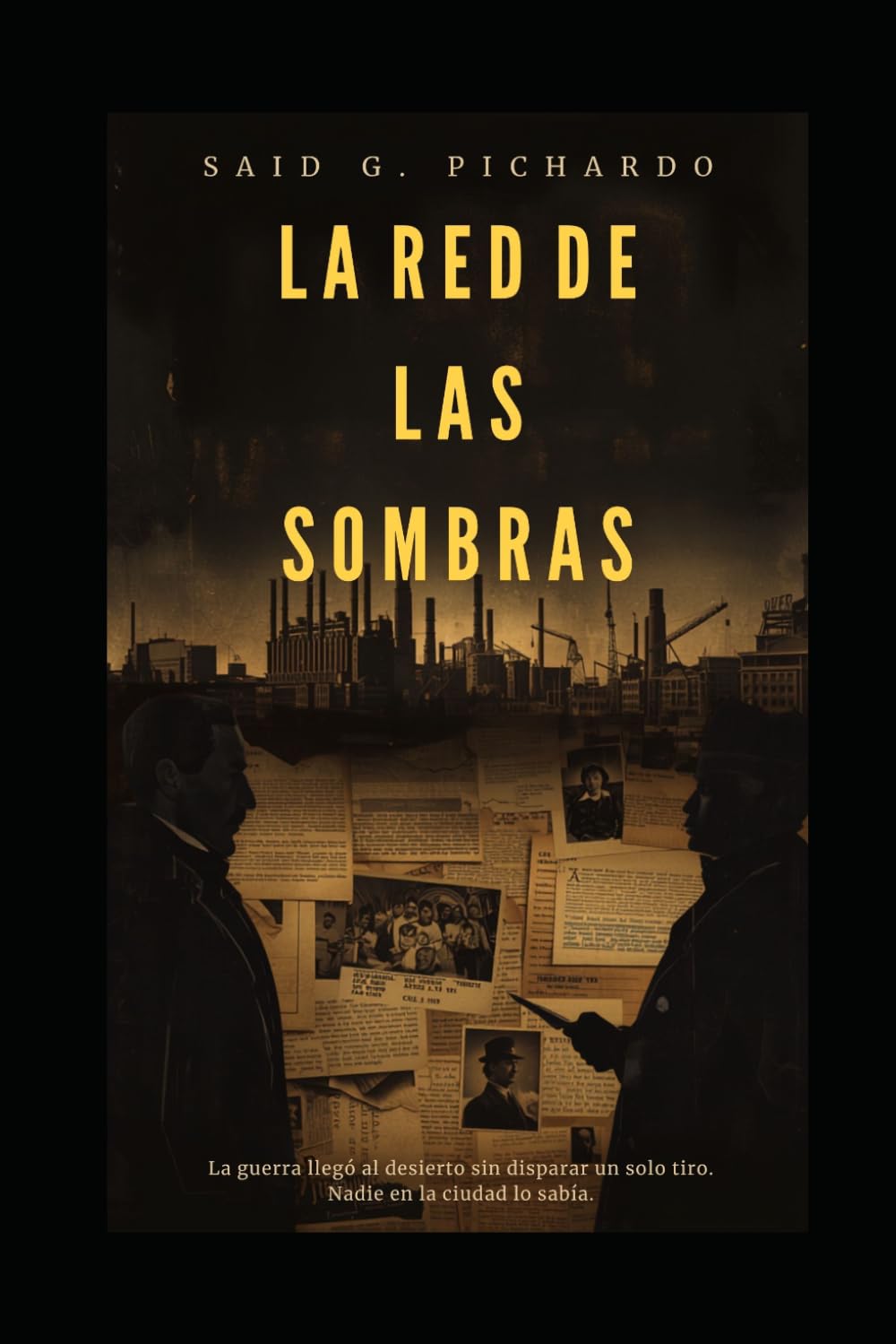 La Red de las Sombras: Una novela de ficción basada en hechos reales