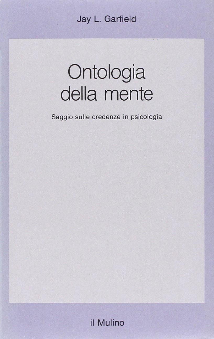 Ontologia della mente. Saggio sulle credenze in psicologia