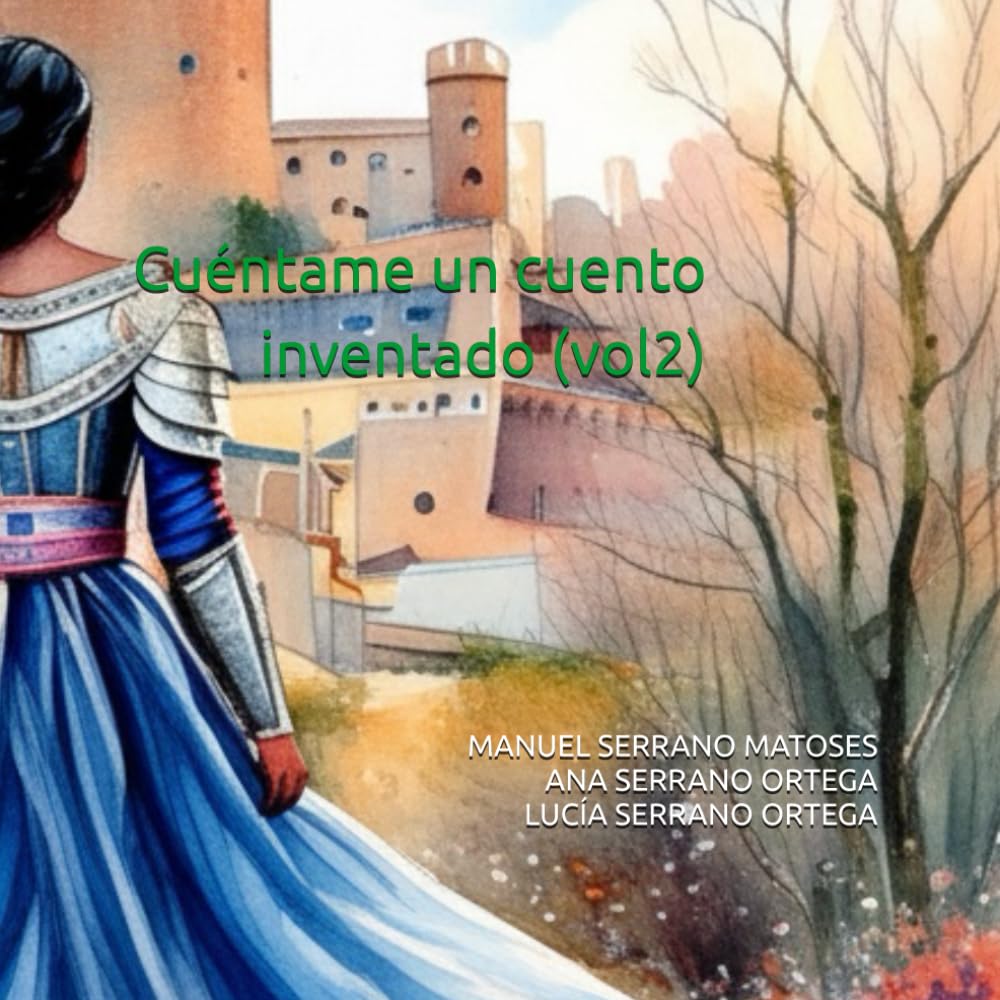 Cuéntame un cuento inventado (vol2) (Cuentos de la princesa guerrera)