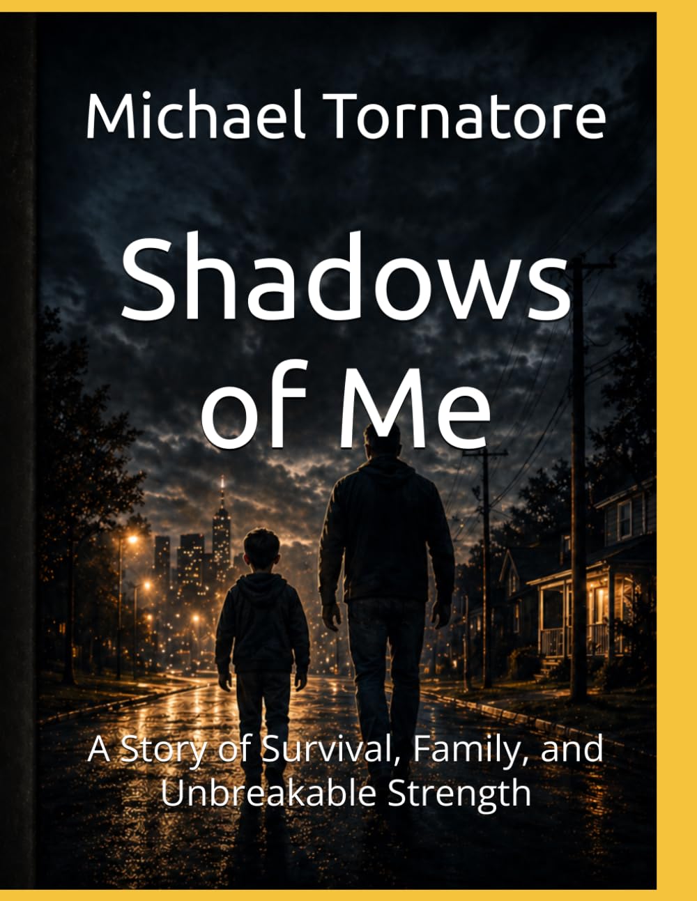 Shadows of Me: A Story of Survival, Family, and Unbreakable Strength