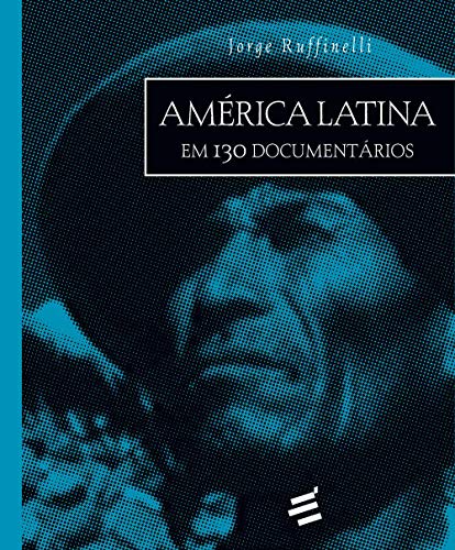 América Latina em 130 Documentários