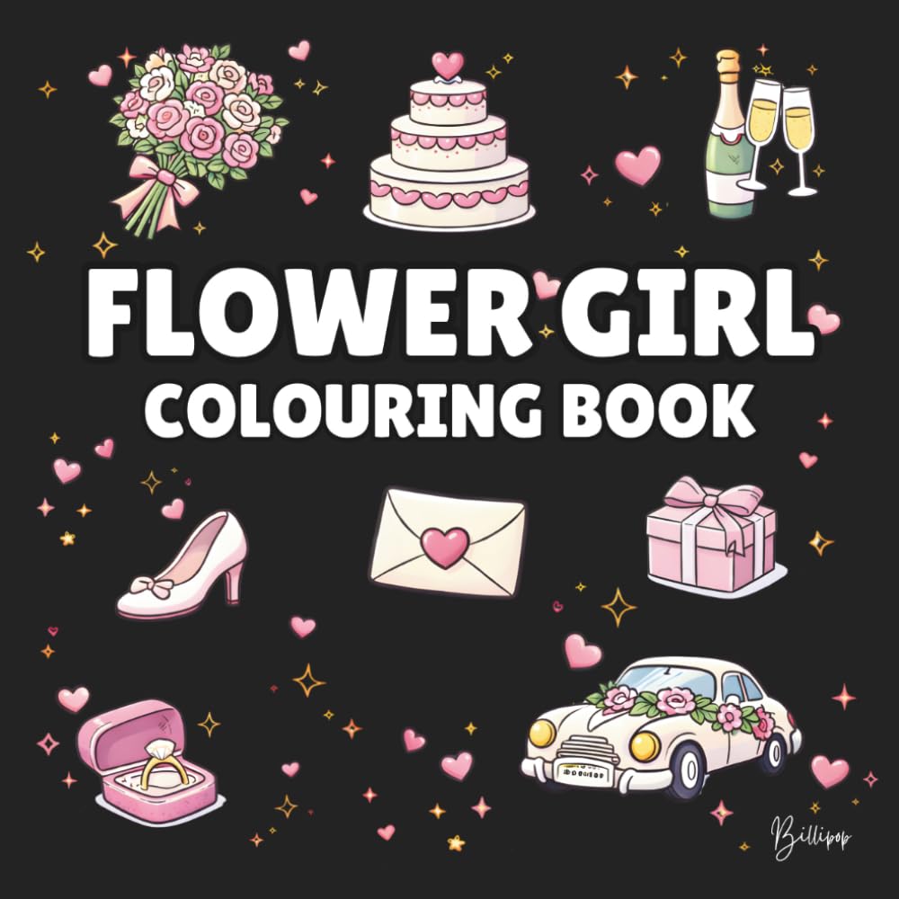 Flower Girl Colouring Book: Bold and Easy Wedding Colouring Pages for Children - Cover Colour: Black: A Fun, Bold and Easy Wedding Activity Book and ... Gift (Wedding Colouring Books – Bold & Easy)