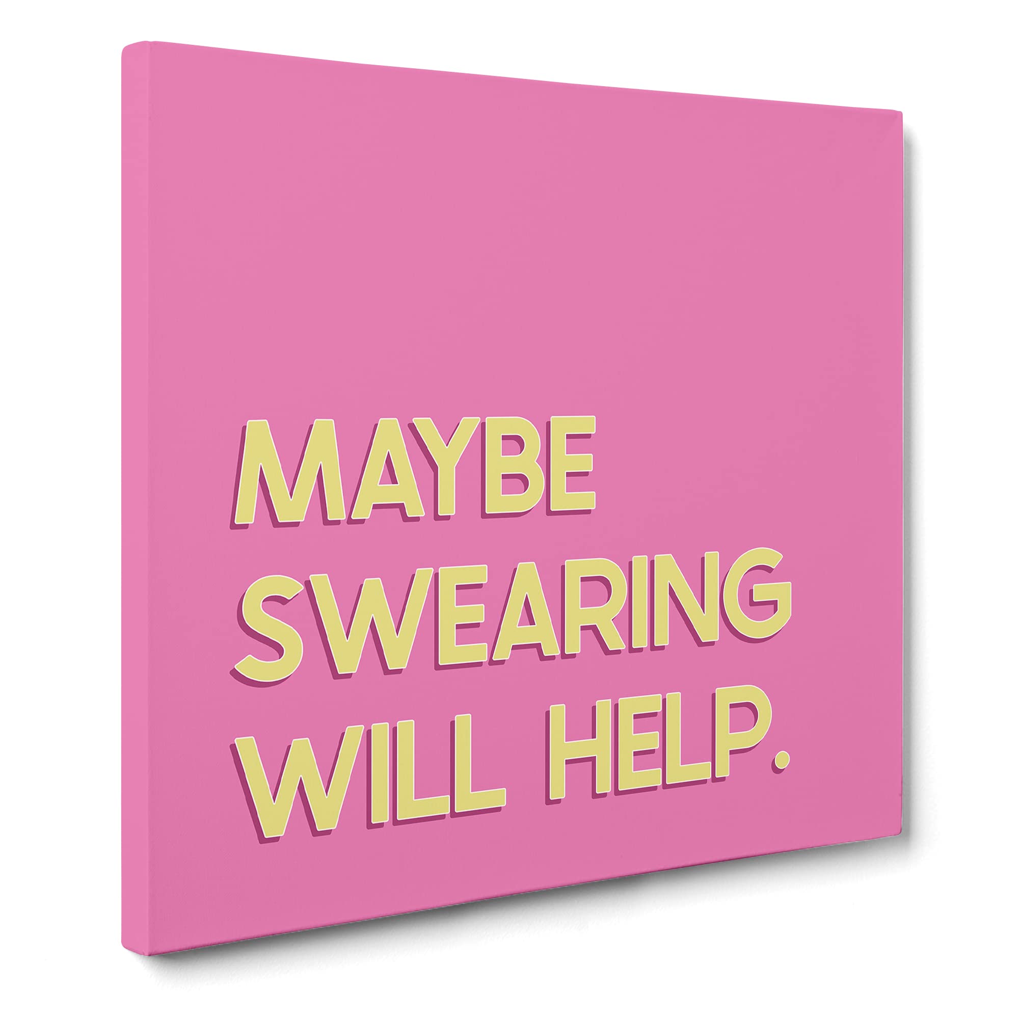 Maybe Swearing will Help Modern Typography Quote Canvas Print, Mixed, 35L x 35W cm