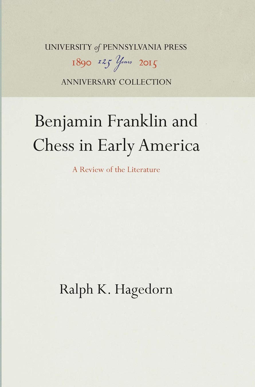 Benjamin Franklin and Chess in Early America: A Review of the Literature