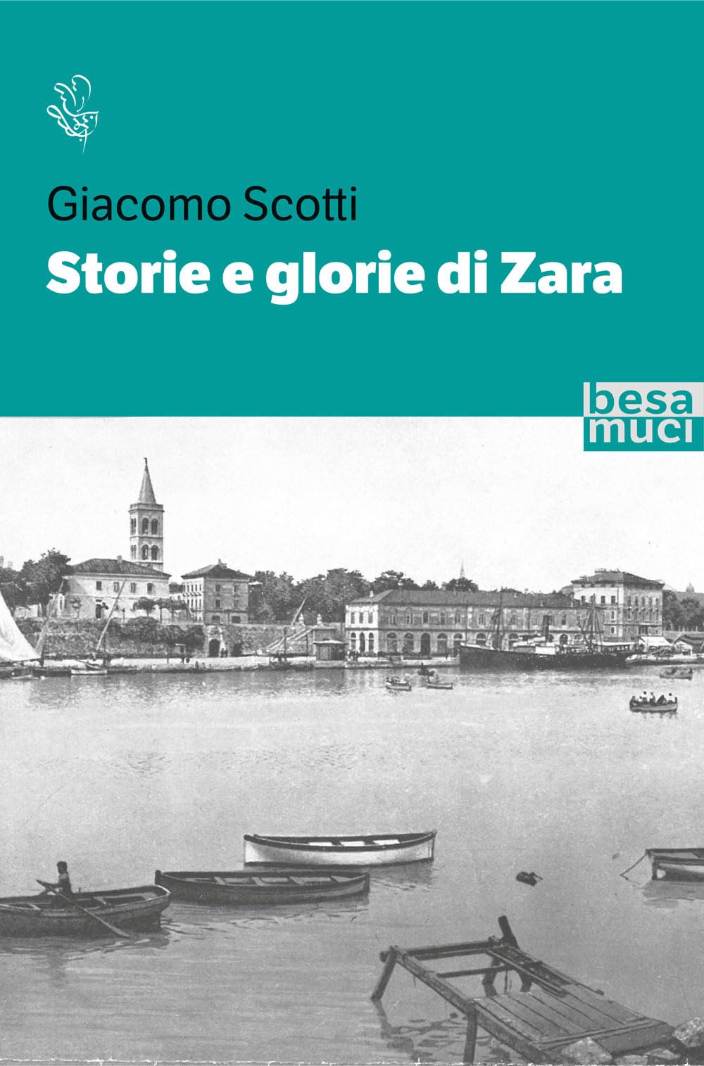Storie E Glorie Di Zara - 4