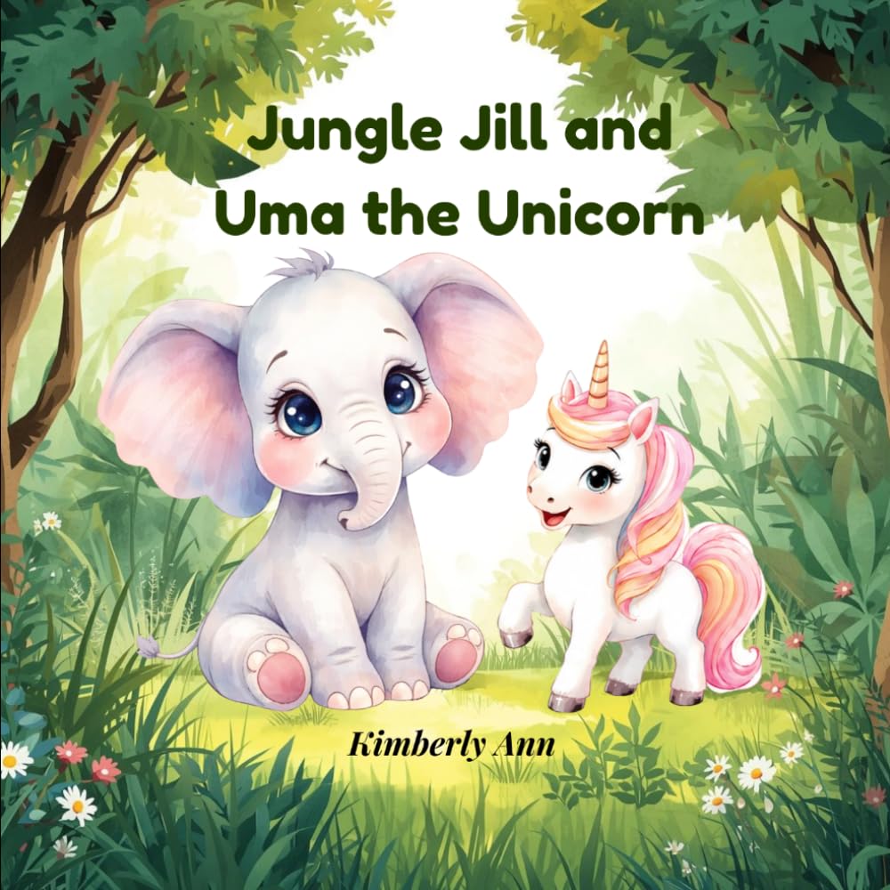 Jungle Jill and Uma the Unicorn: An Alphabet Adventure About Being Unique (Jungle Jill’s Alphabet Adventures)