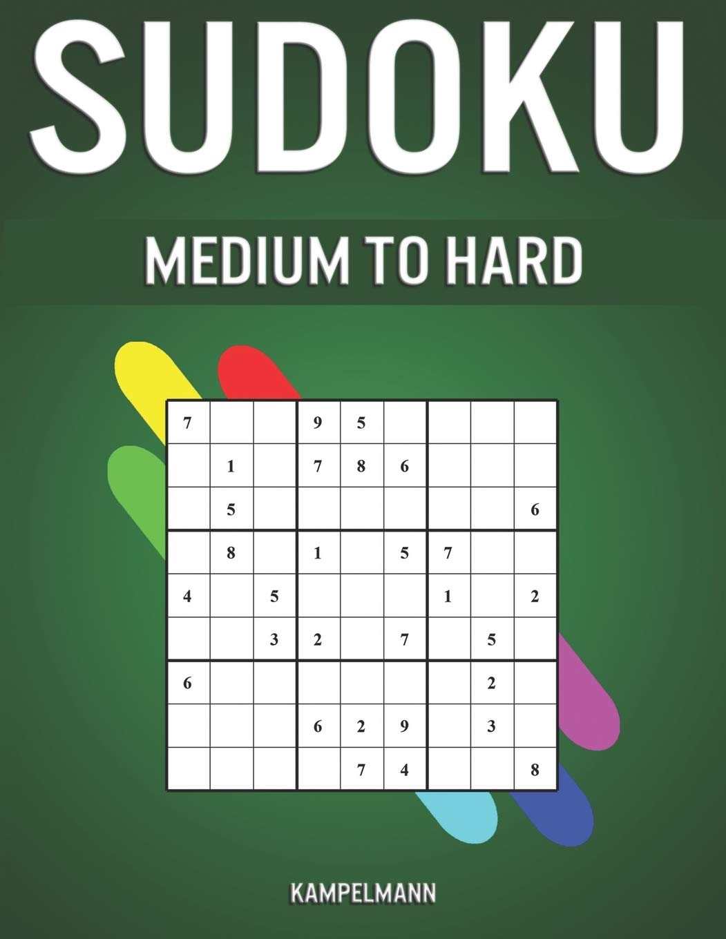 Sudoku Medium to Hard: 200 Medium & 200 Hard Sudokus with Solutions - A4