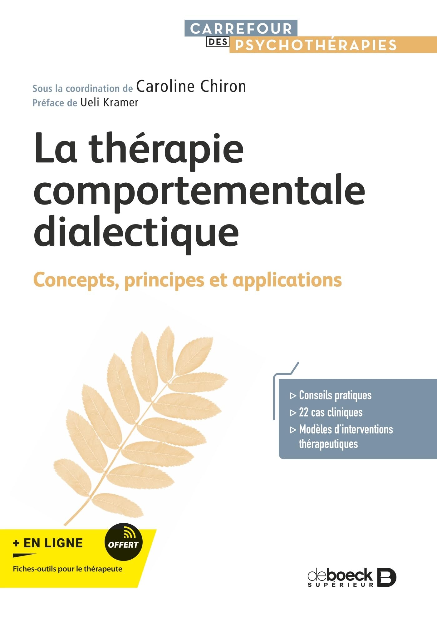 La thérapie comportementale dialectique: Concepts, principes et applications