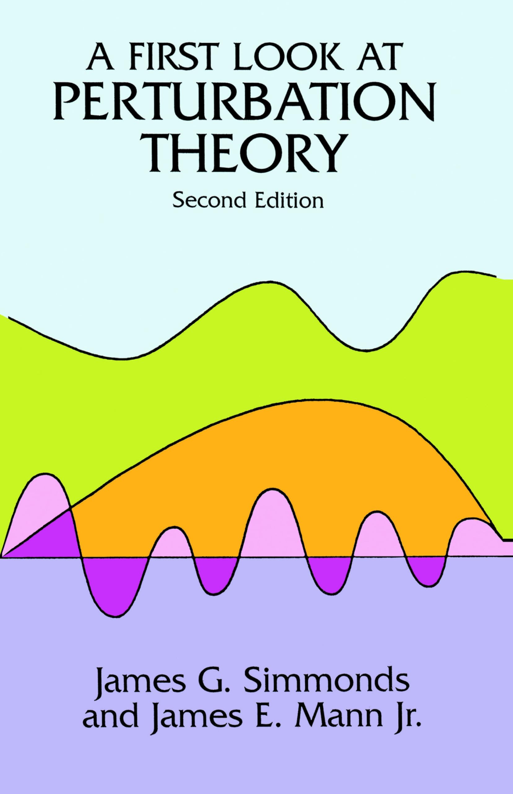 A First Look at Perturbation Theory Paperback – 28 March 2003