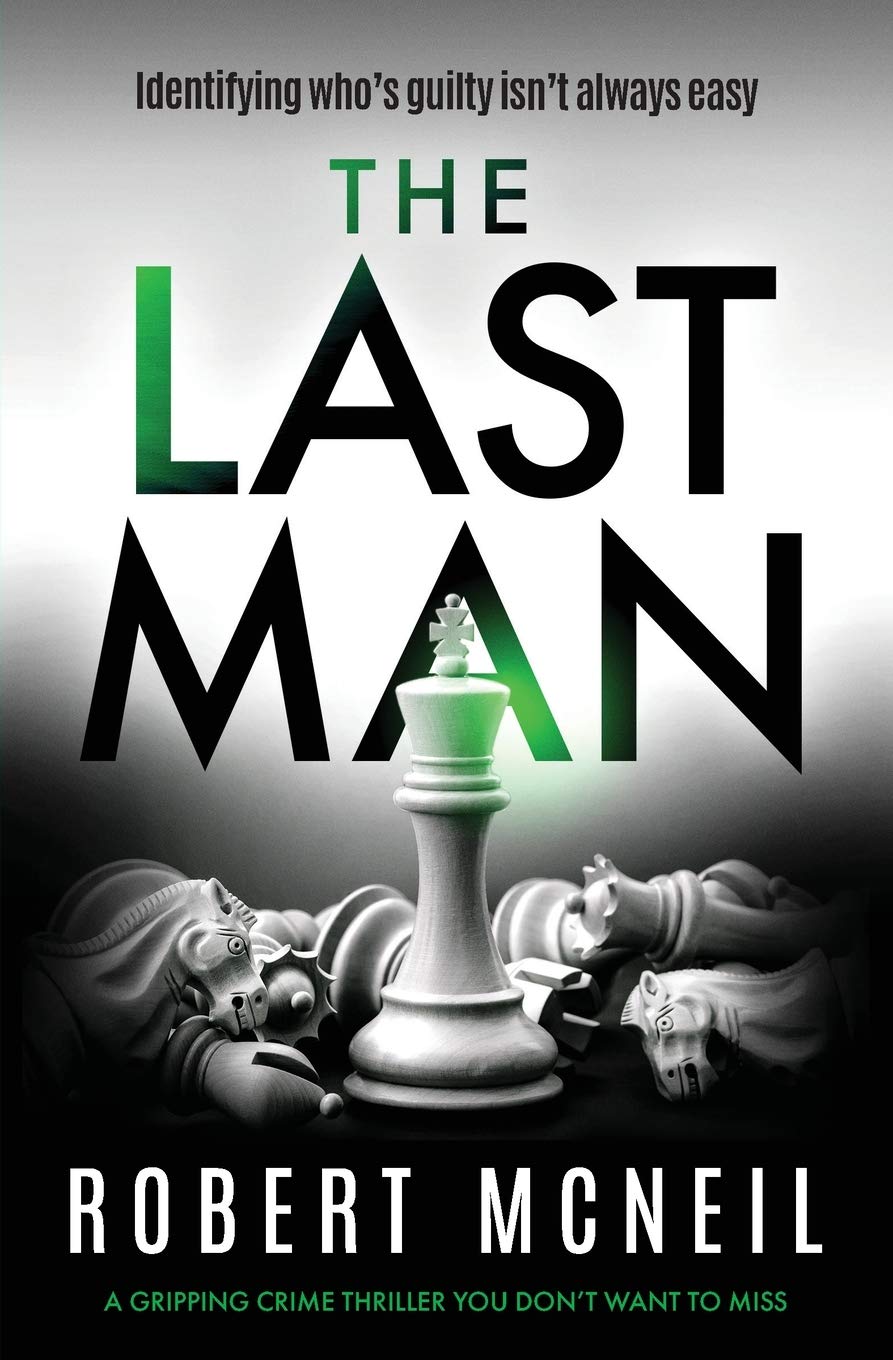 The Last Man: A Gripping Crime Thriller You Don't Want to Miss (The DCI Alex Fleming Series)