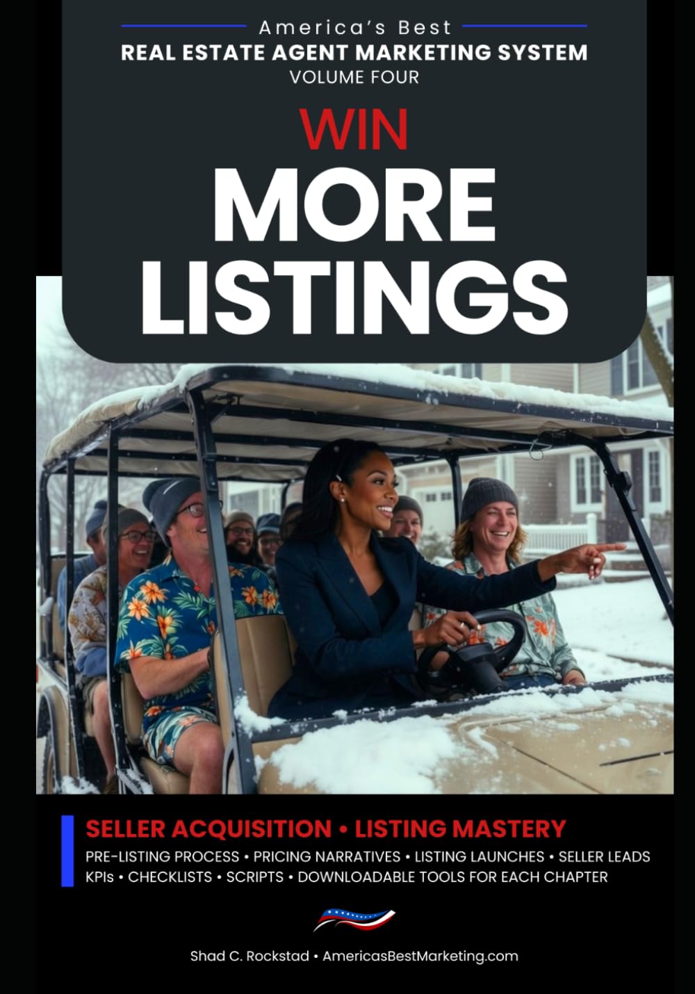 Win More Listings: Seller Acquisition • Listing Mastery (America's Best Real Estate Agent Marketing System)