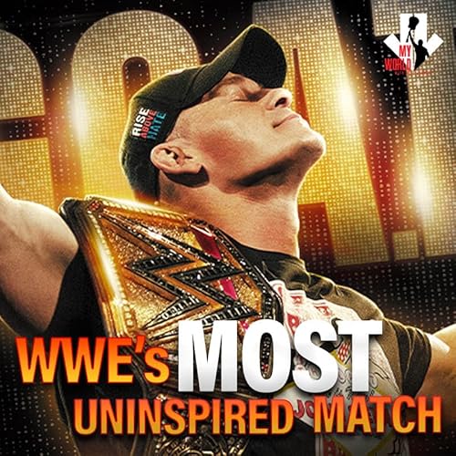 Episode 240: WWE's MOST Uninspired Match