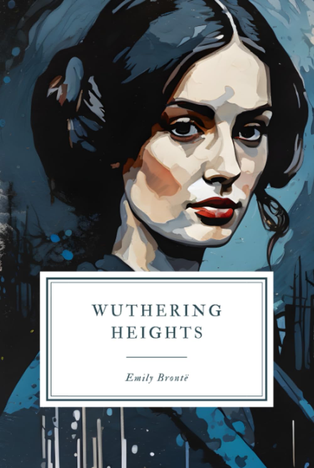 Wuthering Heights: The Original 1847 Text