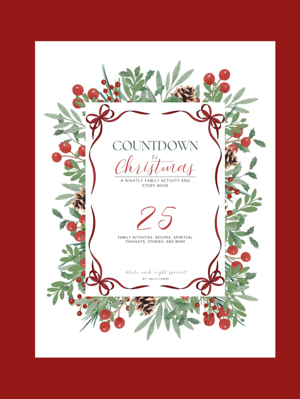 Countdown to Christmas: A Nightly Family Activity and Story Book