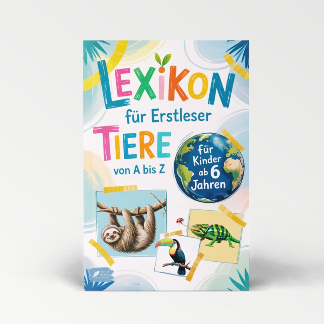 Lexikon für Erstleser: Mein erstes Tierlexikon zum Staunen und Lernen – mit 53 beliebten Tieren von A bis Z – zum Selberlesen für Kinder ab 6 Jahren