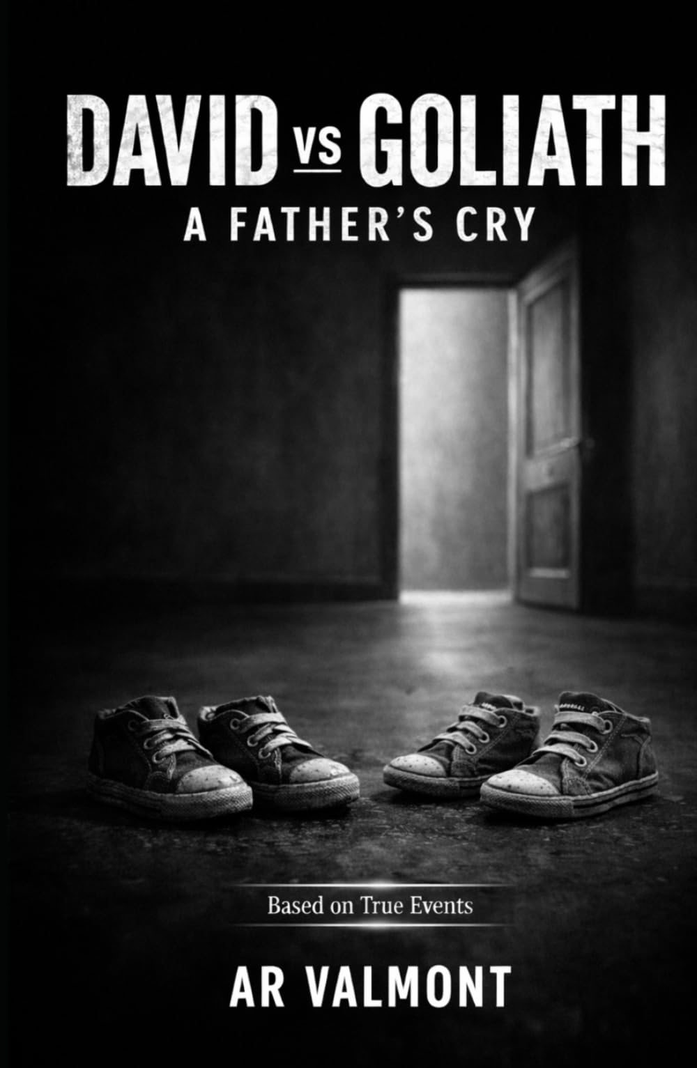 DAVID VS GOLIATH: A FATHER’S CRY: Four Years of Struggle for Truth Against Systemic Failures in Quebec.