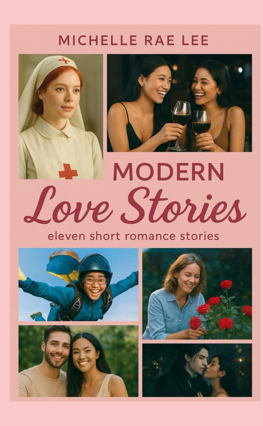 Modern Love Stories: Eleven Short Romance Stories (Short Story Romances)