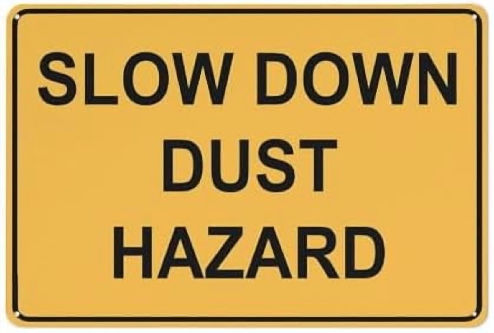 (2-Pack) Metal Tin Sign Slow Down Dust Hazard Sign 12X8 Inch Uv Ink Printed For House And Business