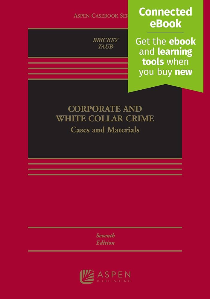 Corporate and White Collar Crime: Cases and Materials