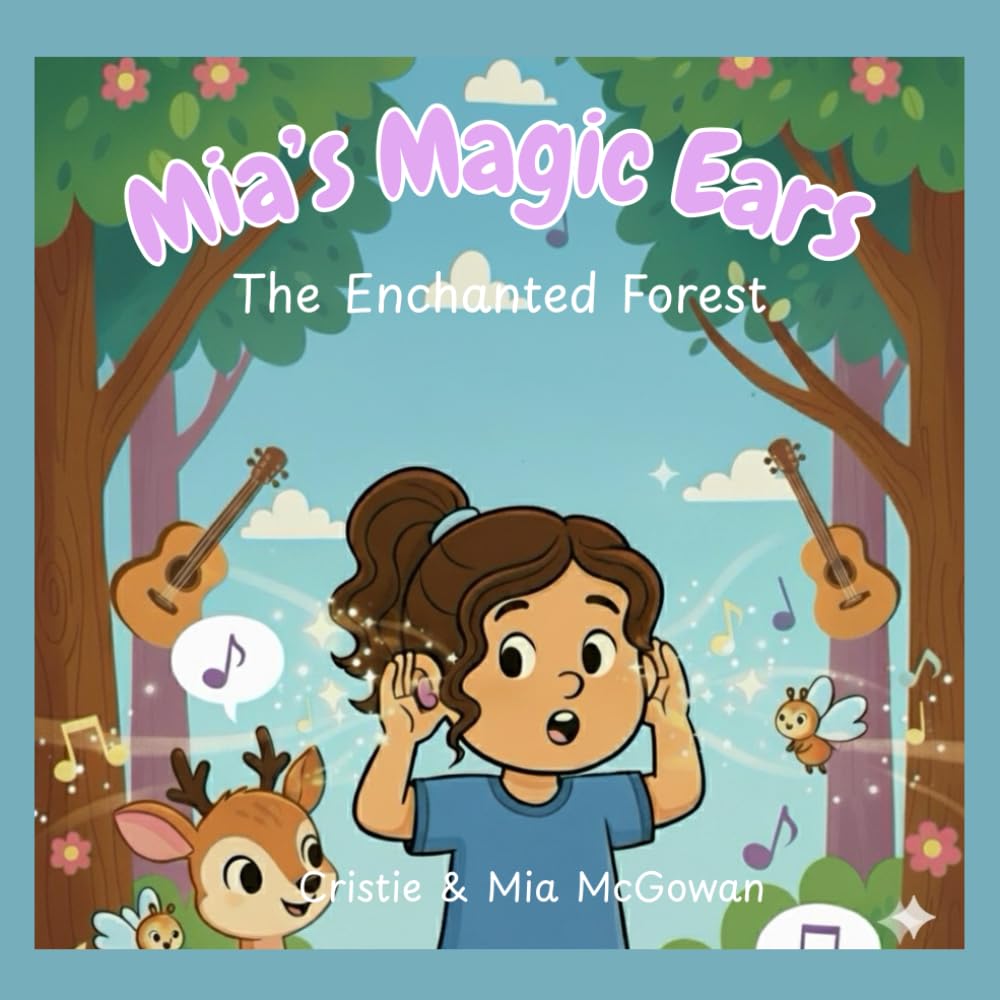 Mia’s Magic Ears: The Enchanted Forest
