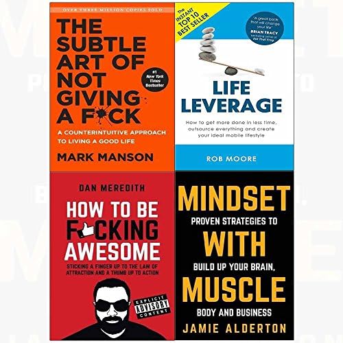 Subtle art of not giving a f*ck[hardcover], life leverage, how to be f*cking awesome, mindset with muscle 4 books collection set Paperback