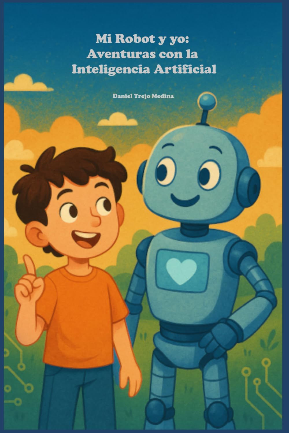 Mi Robot y yo: Aventuras con la Inteligencia Artificial