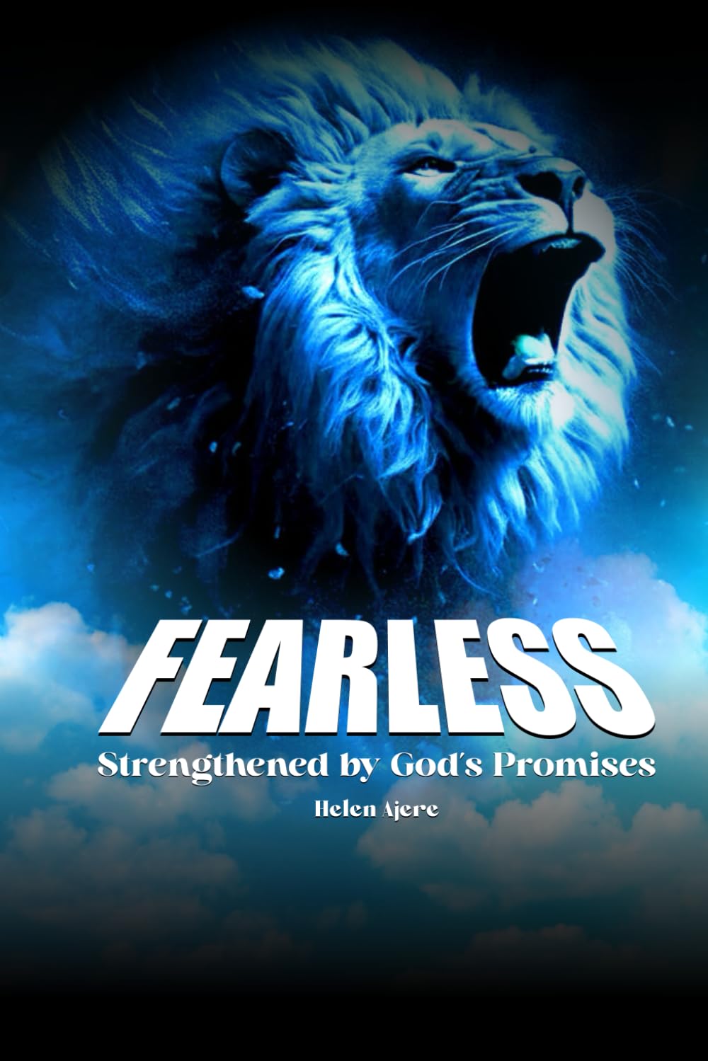 Fearless: Strengthened By God's Promises