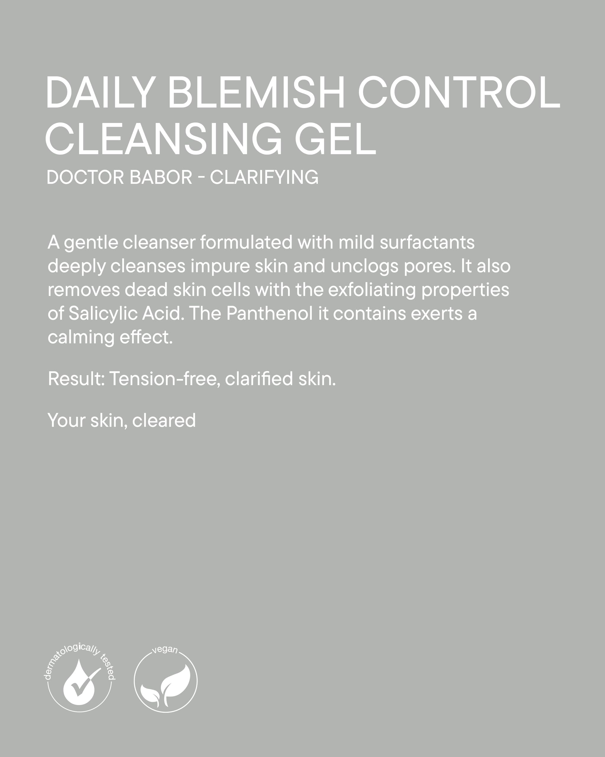 DOCTOR BABOR Daily Blemish Control Cleansing Gel | Gel Detergente Profondo Contro le Impurità della Pelle | Detergente Delicato per Lenire la Pelle | Con lo 0,5% di Acido Salicilico | Vegan | 150ml